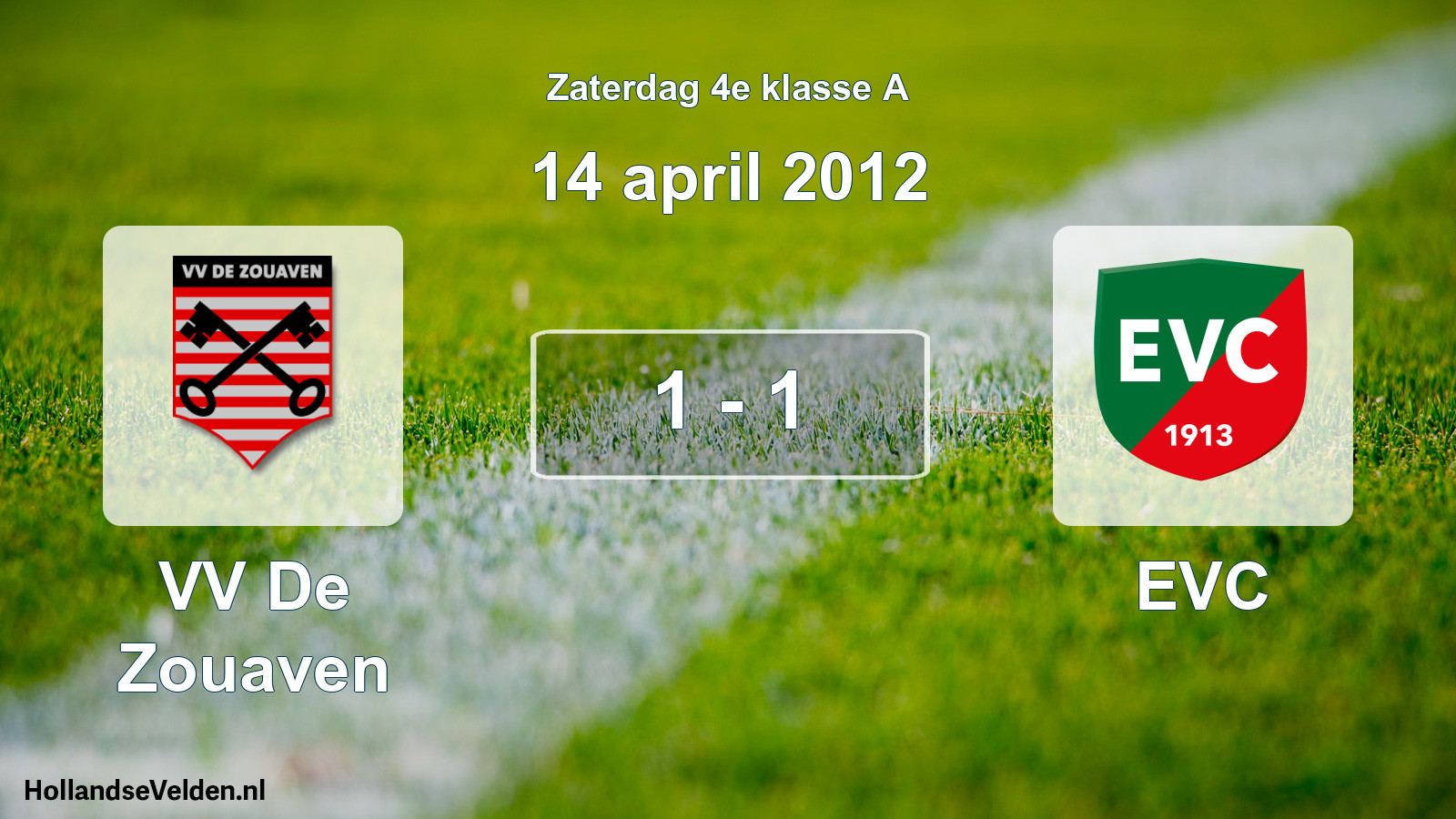 Total number of matches played: VV De Zouaven - EVC 1 - 1 (14 April 2012)