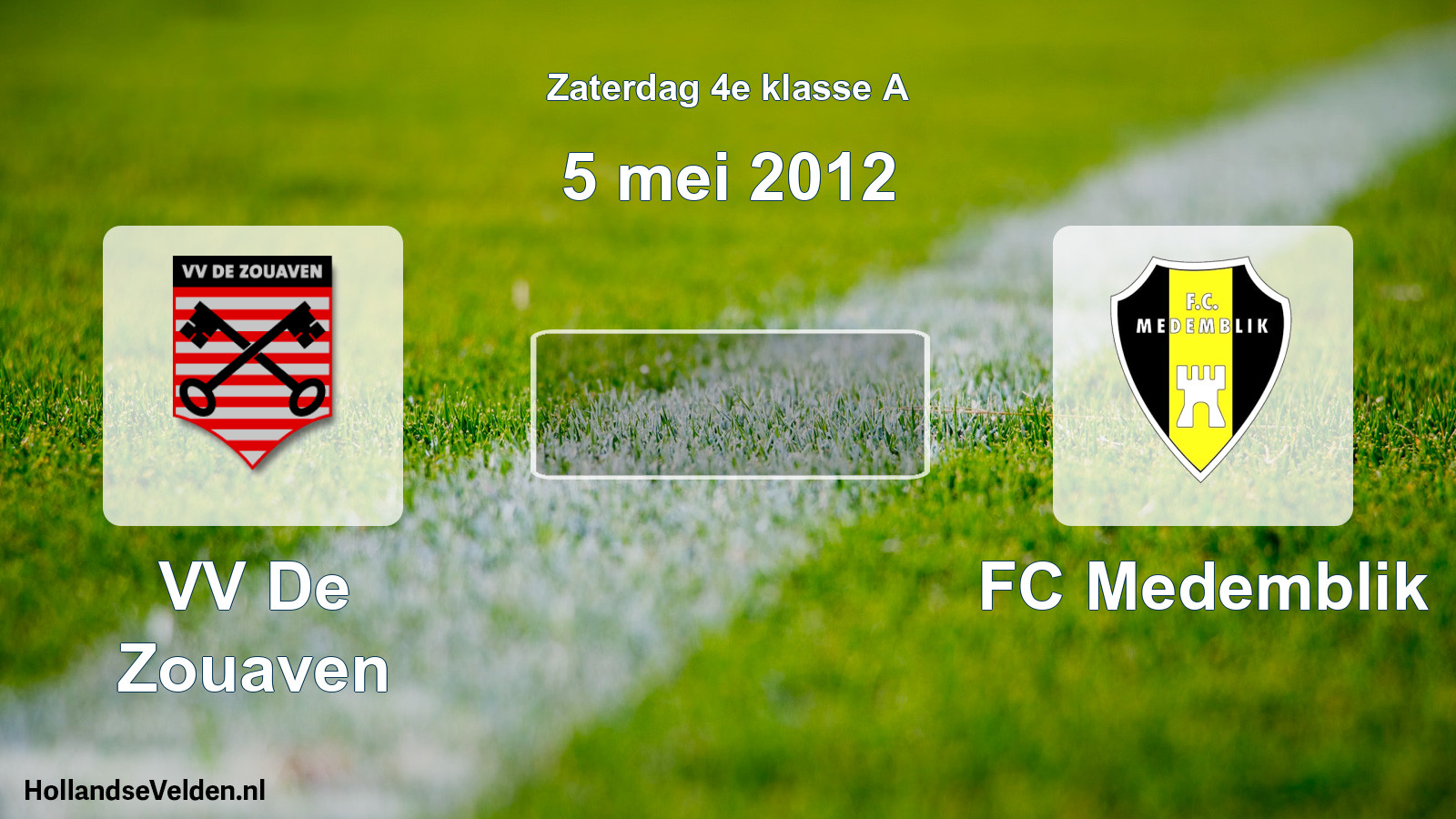 Scheduled Match: VV De Zouaven - FC Medemblik (5 May 2012)