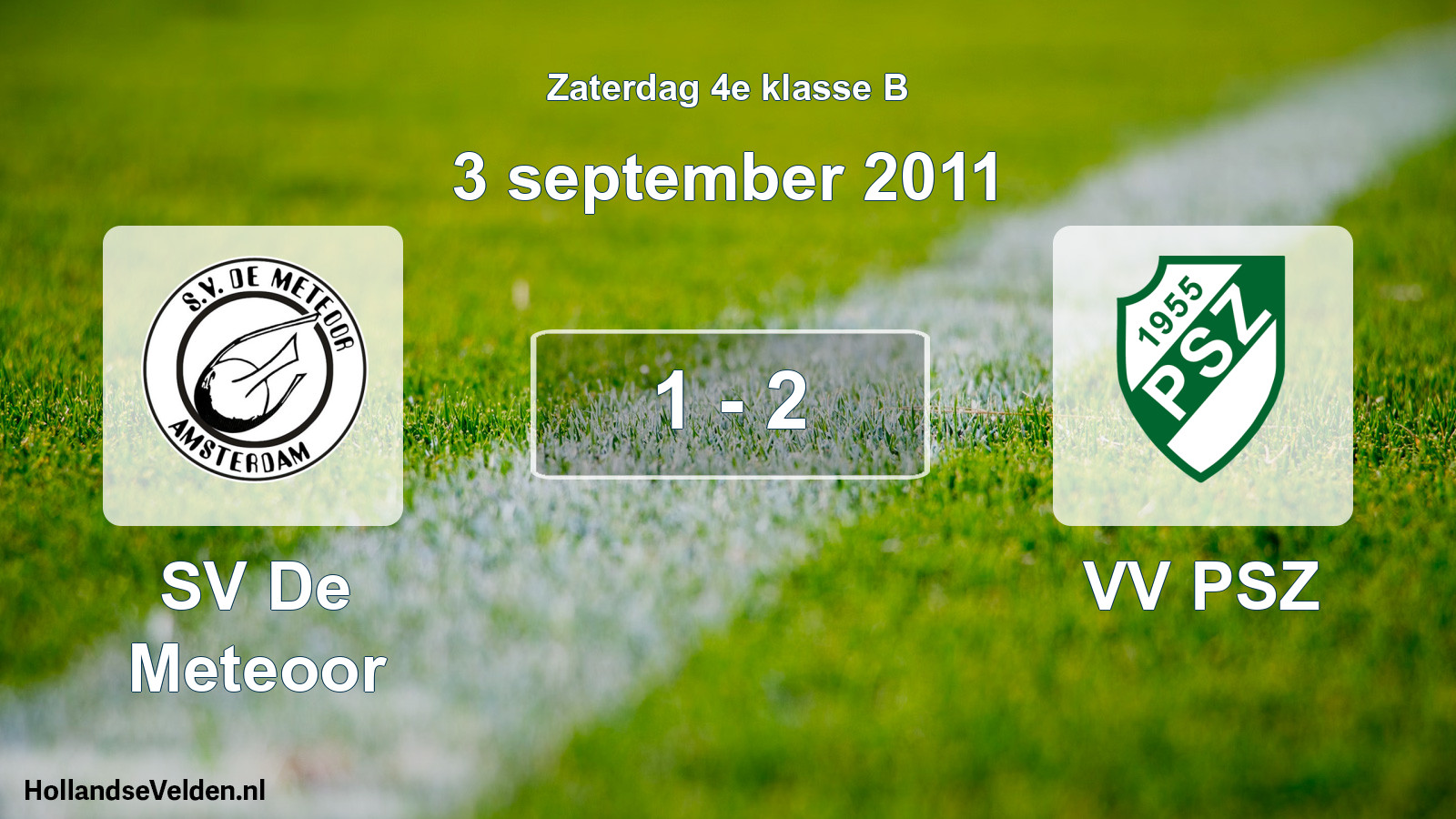 Total number of matches played: SV De Meteoor - VV PSZ 1 - 2 (3 September 2011)