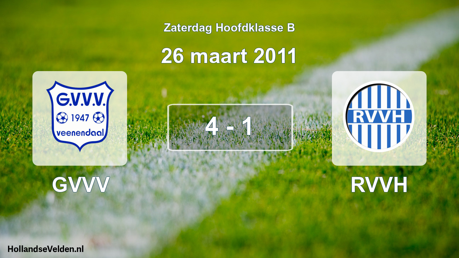 Total number of matches played: GVVV - RVVH 4 - 1 (26 March 2011)