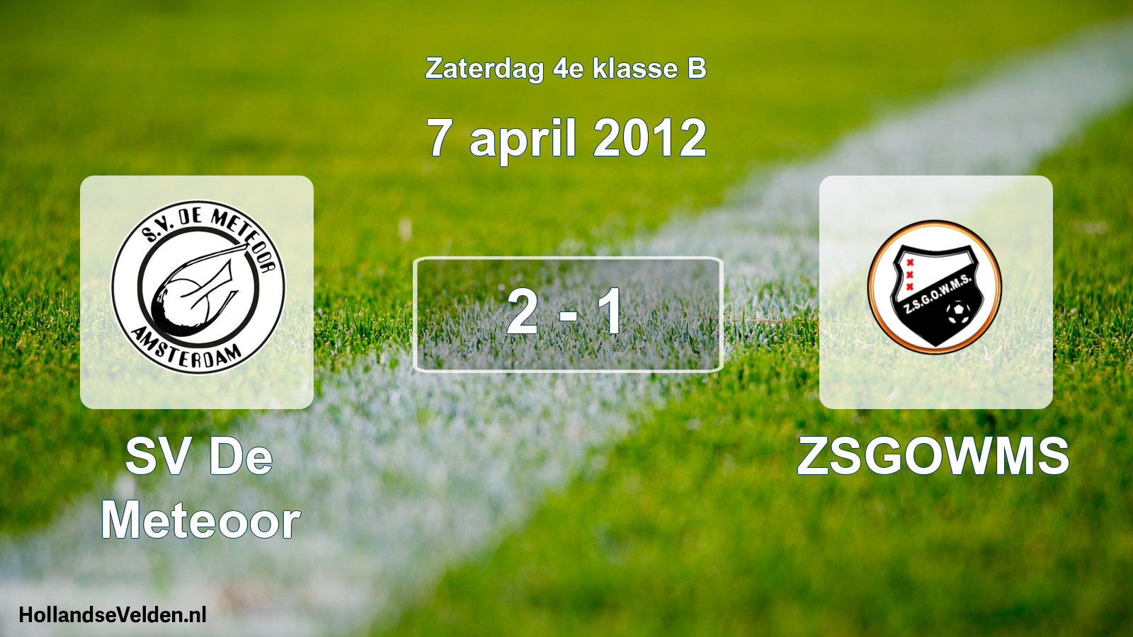 Total number of matches played: SV De Meteoor - ZSGOWMS 2 - 1 (7 April 2012)