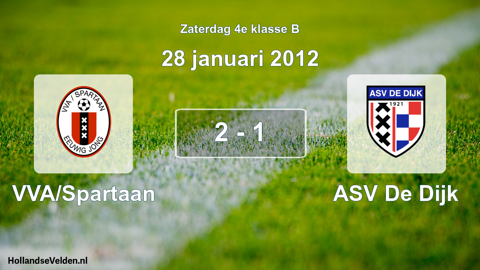 Total number of matches played: VVA/Spartaan - ASV De Dijk 2 - 1 (28 January 2012)