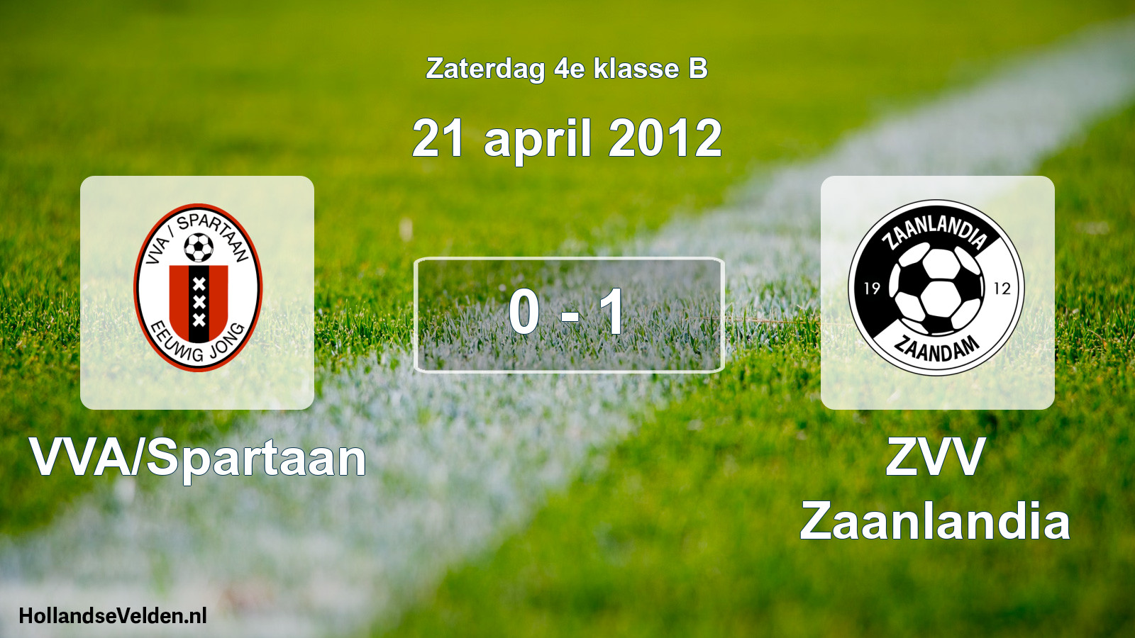 Total number of matches played: VVA/Spartaan - ZVV Zaanlandia 0 - 1 (21 April 2012)