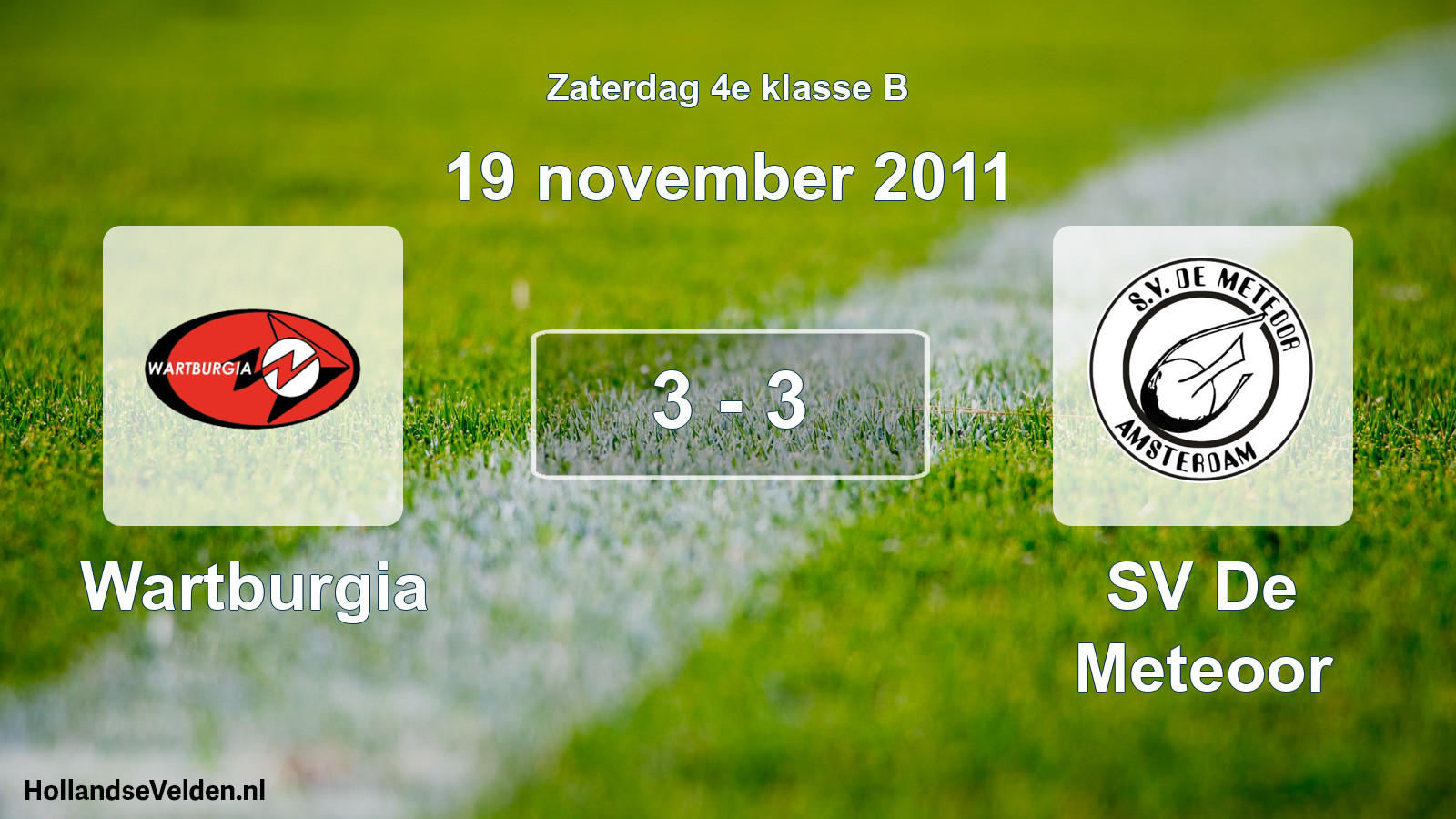 Total number of matches played: Wartburgia - SV De Meteoor 3 - 3 (19 November 2011)