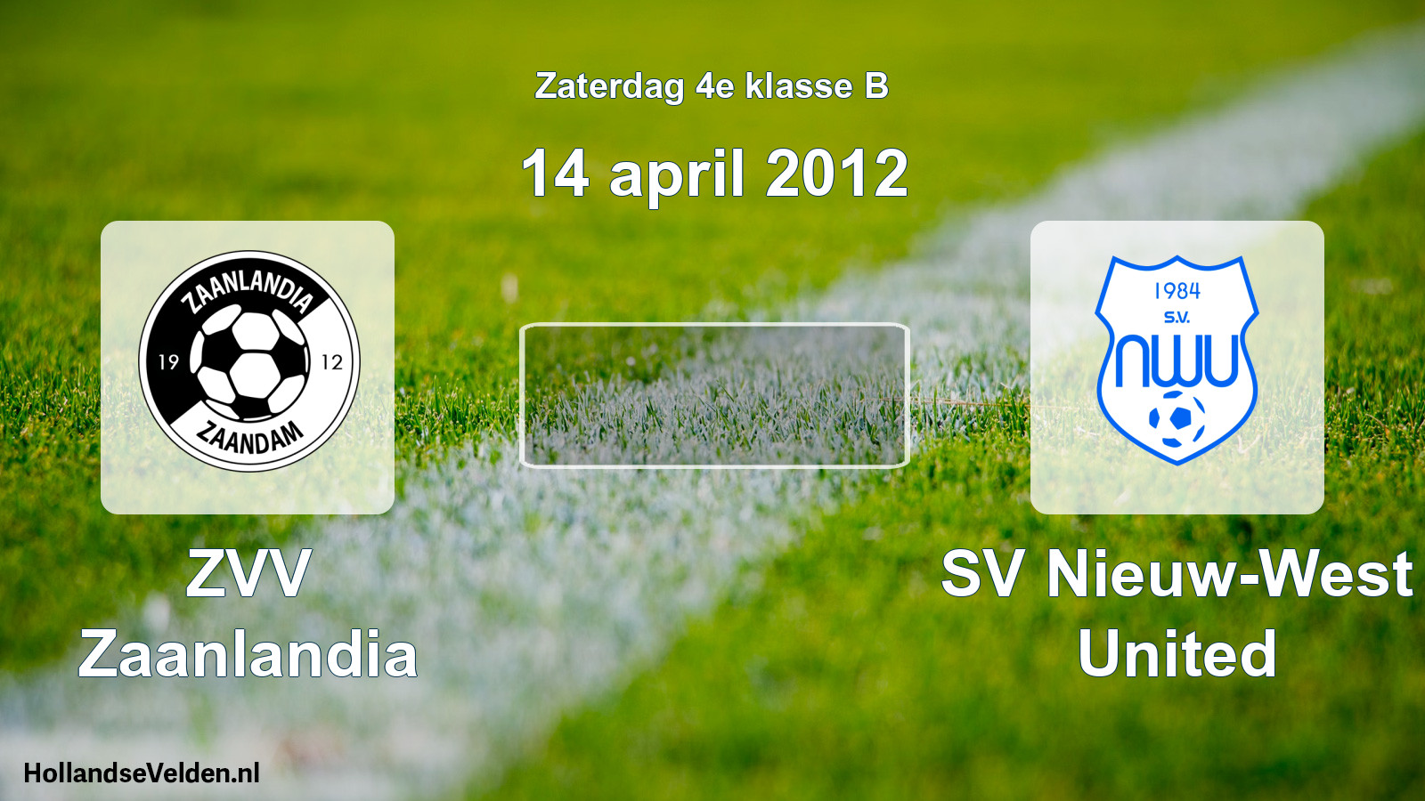 Scheduled Match: ZVV Zaanlandia - SV Nieuw-West United (14 April 2012)
