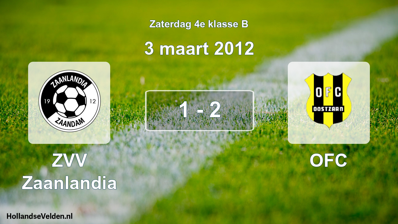 Total number of matches played: ZVV Zaanlandia - OFC 1 - 2 (3 March 2012)