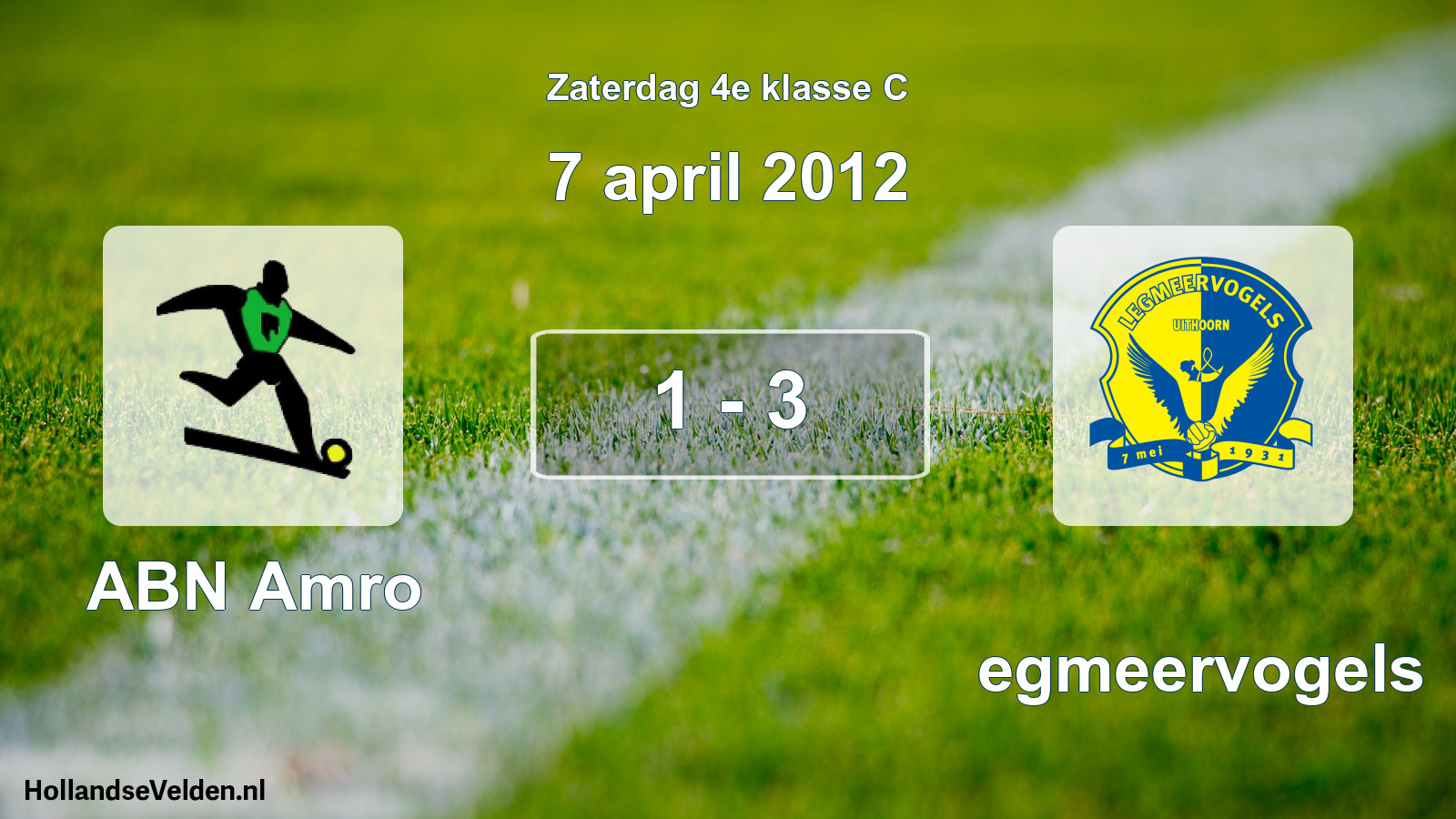Total number of matches played: ABN Amro - Legmeervogels 1 - 3 (7 April 2012)
