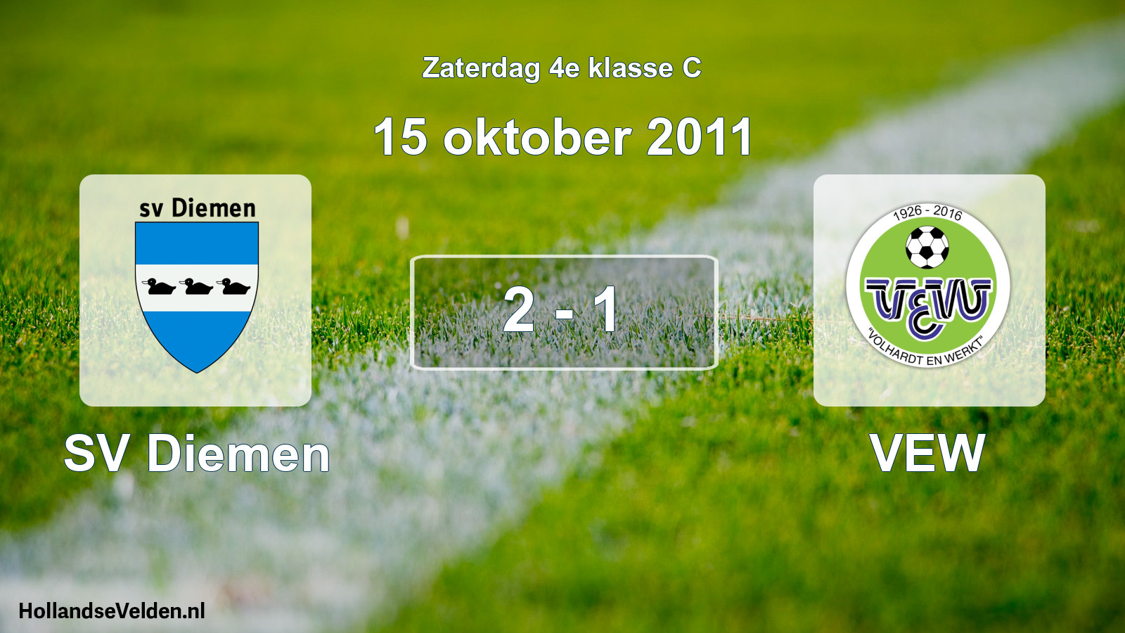Total number of matches played: SV Diemen - VEW 2 - 1 (15 October 2011)