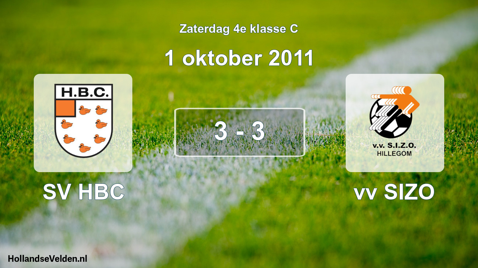 Total number of matches played: SV HBC - vv SIZO 3 - 3 (1 October 2011)
