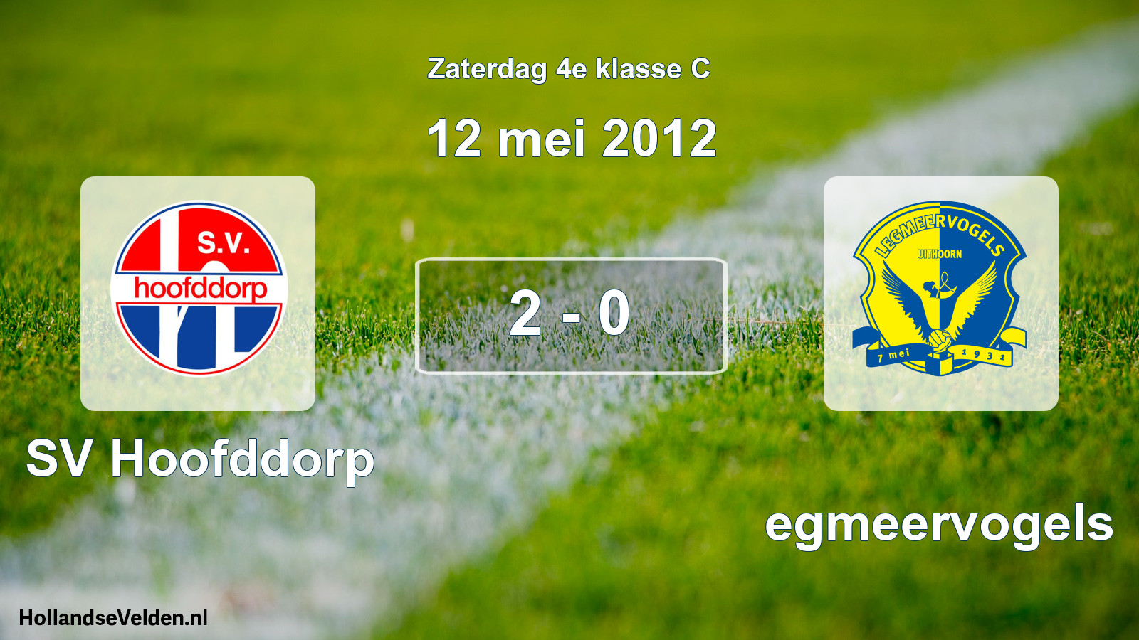 Total number of matches played: SV Hoofddorp - Legmeervogels 2 - 0 (12 May 2012)