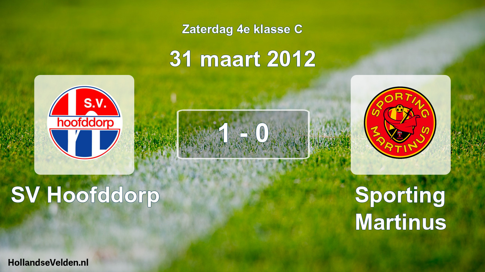 Total number of matches played: SV Hoofddorp - Sporting Martinus 1 - 0 (31 March 2012)