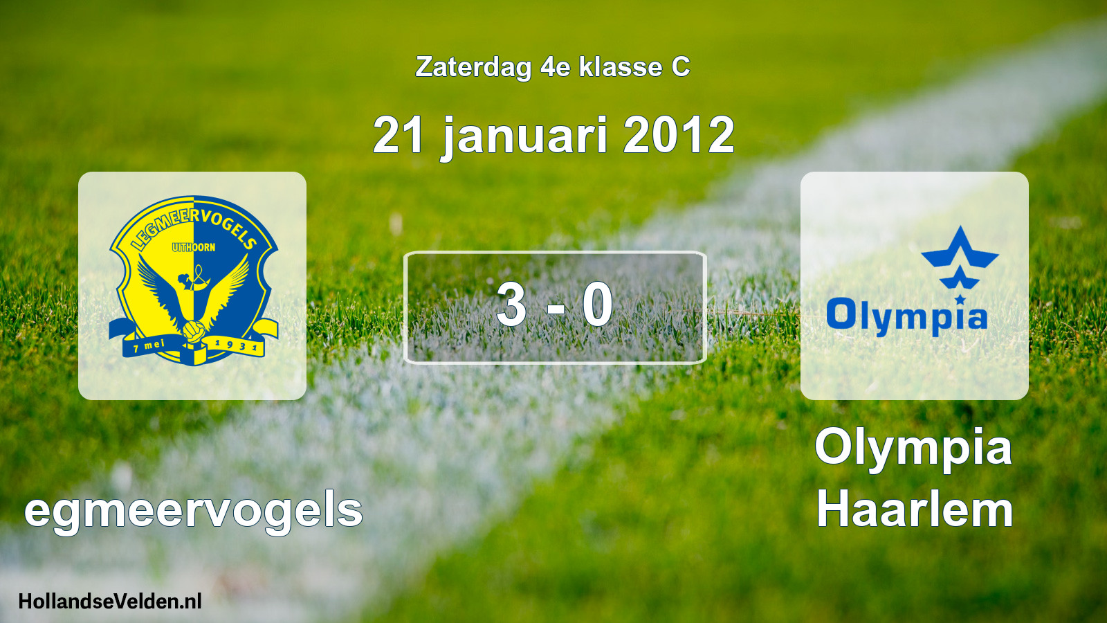 Total number of matches played: Legmeervogels - Olympia Haarlem 3 - 0 (21 January 2012)