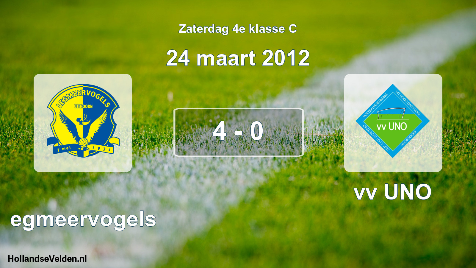 Total number of matches played: Legmeervogels - vv UNO 4 - 0 (24 March 2012)