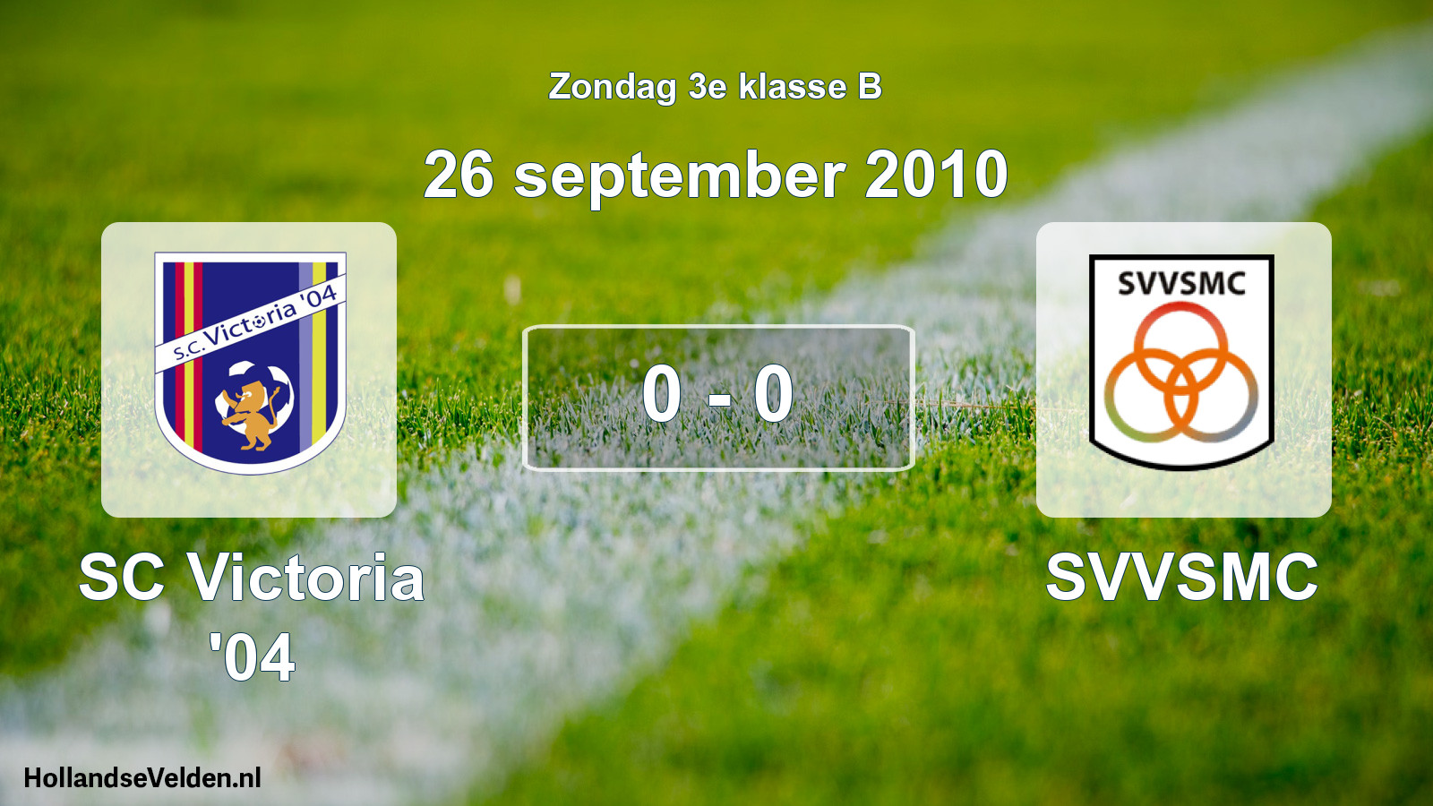 Total number of matches played: SC Victoria '04 - SVVSMC 0 - 0 (26 September 2010)