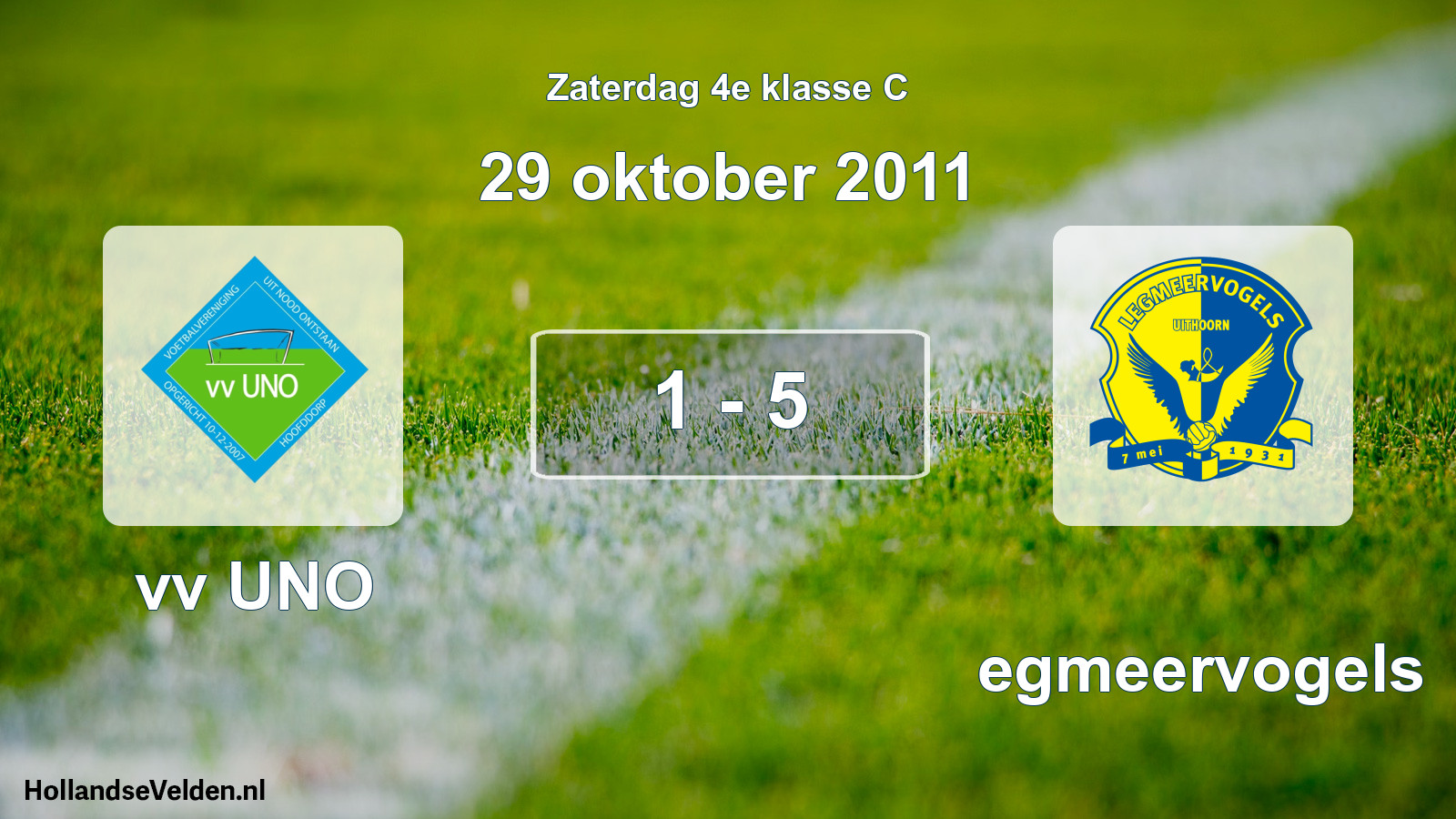Total number of matches played: vv UNO - Legmeervogels 1 - 5 (29 October 2011)