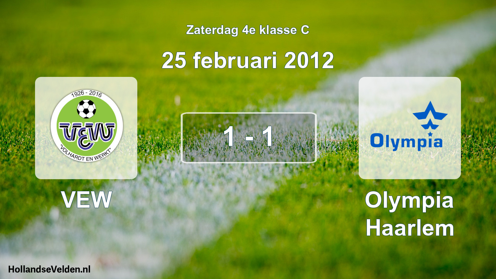 Total number of matches played: VEW - Olympia Haarlem 1 - 1 (25 February 2012)