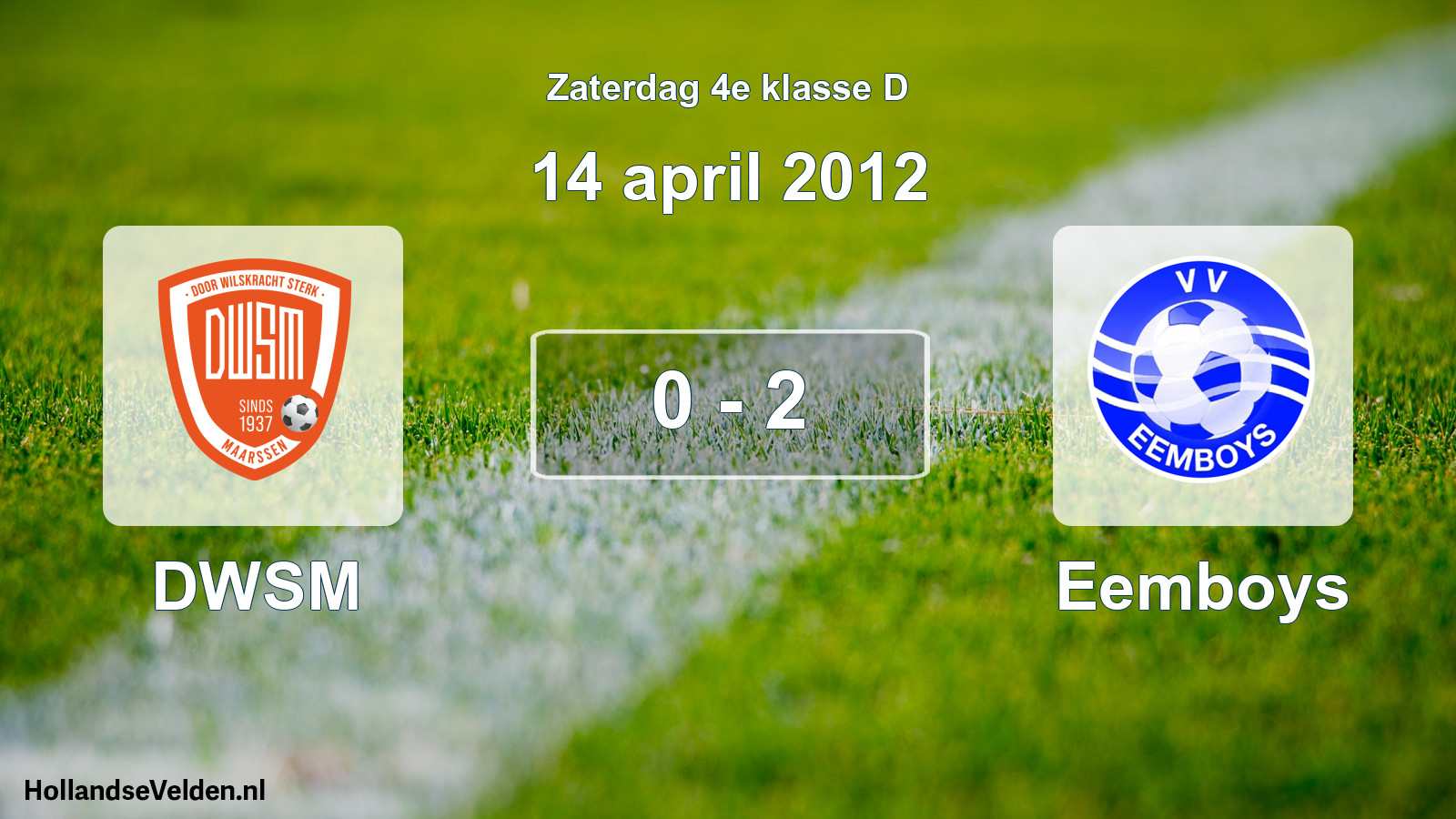 Total number of matches played: DWSM - Eemboys 0 - 2 (14 April 2012)