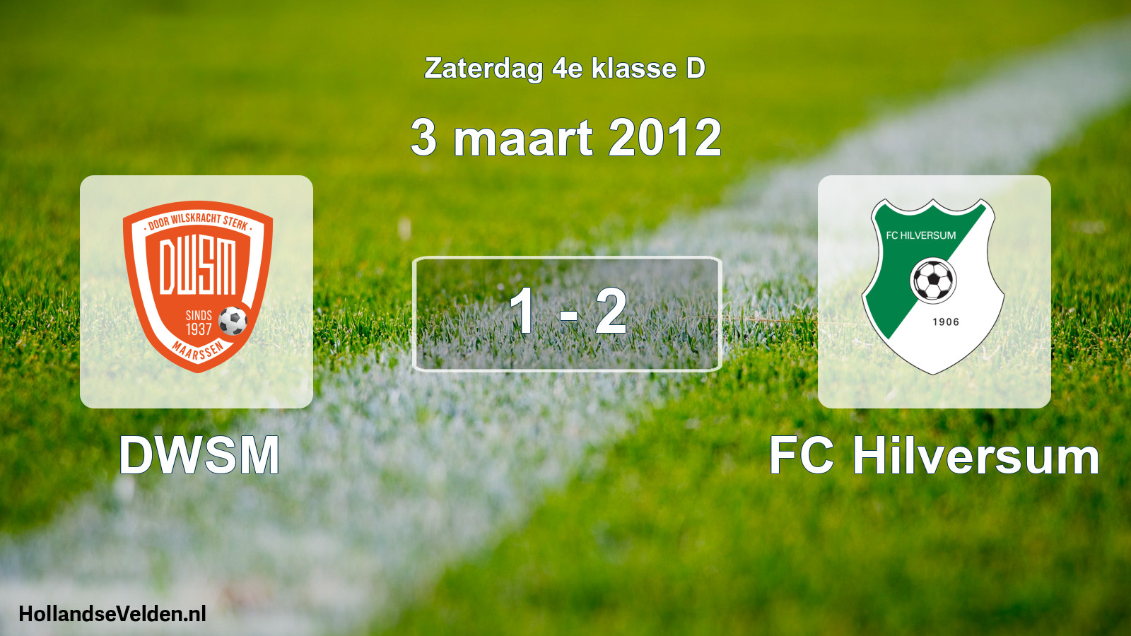 Total number of matches played: DWSM - FC Hilversum 1 - 2 (3 March 2012)
