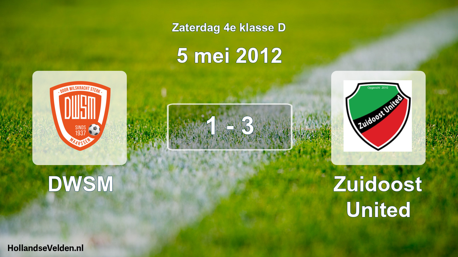 Total number of matches played: DWSM - Zuidoost United 1 - 3 (5 May 2012)