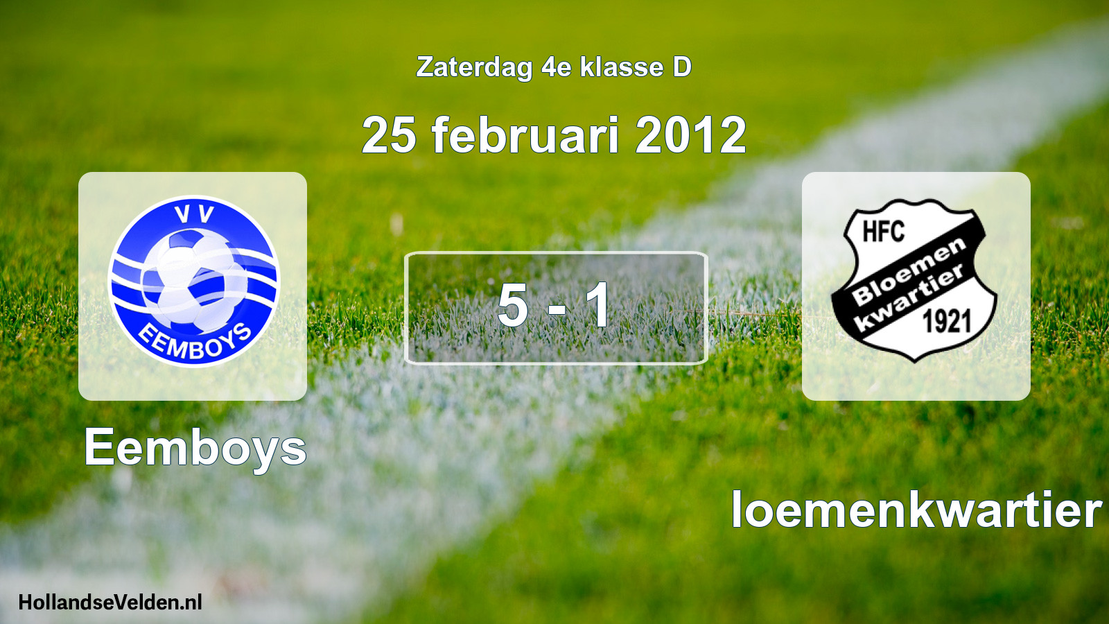 Total number of matches played: Eemboys - Bloemenkwartier 5 - 1 (25 February 2012)