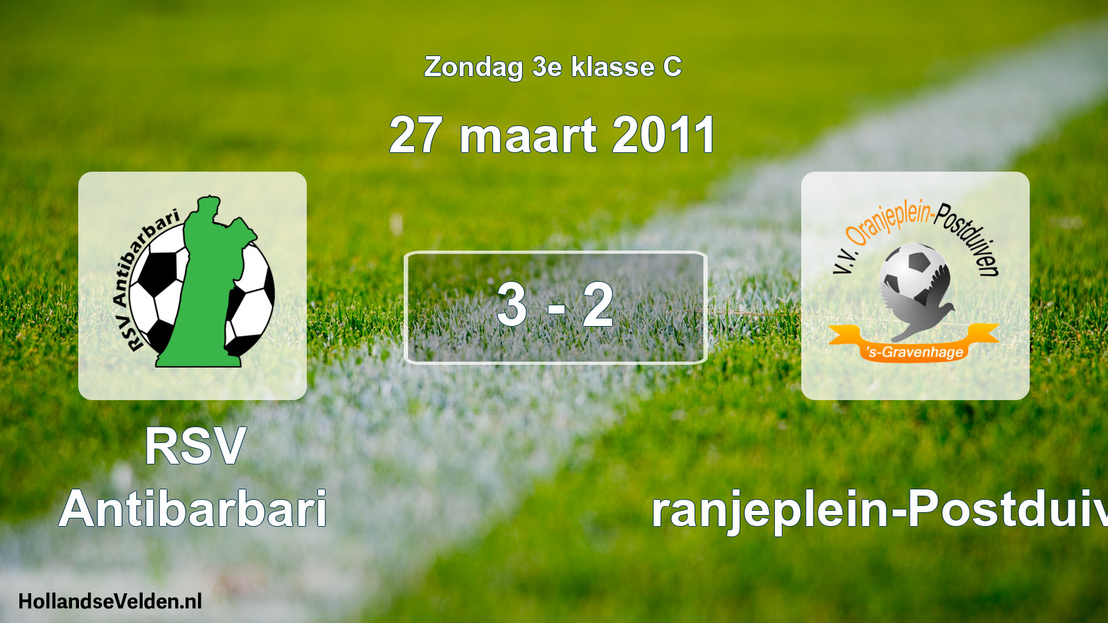 Total number of matches played: RSV Antibarbari - Oranjeplein-Postduiven 3 - 2 (27 March 2011)