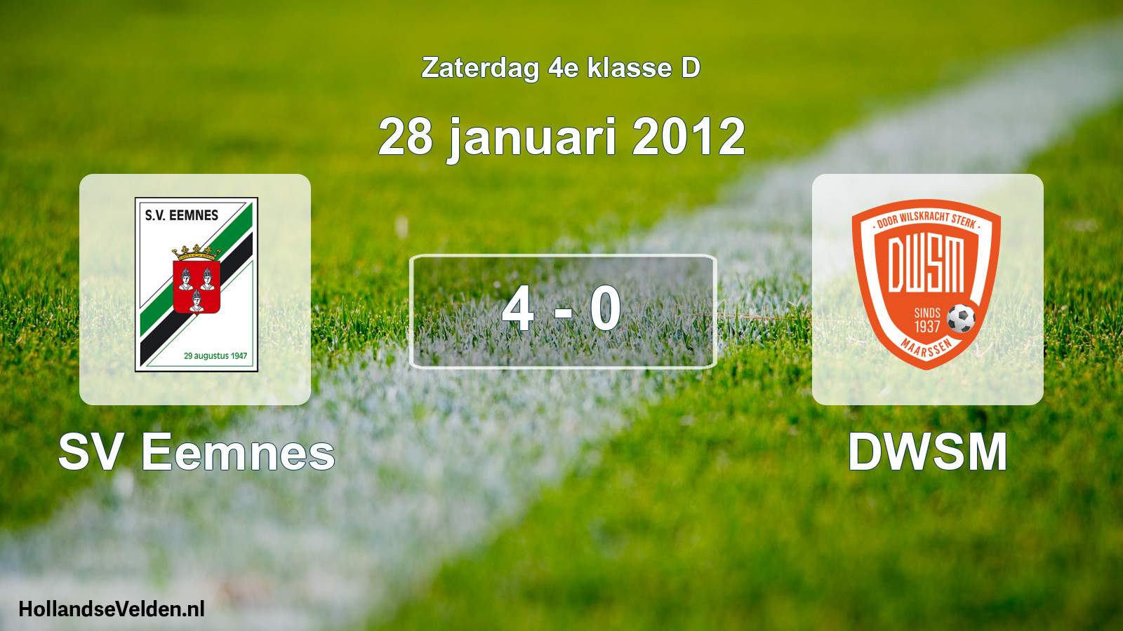 Total number of matches played: SV Eemnes - DWSM 4 - 0 (28 January 2012)