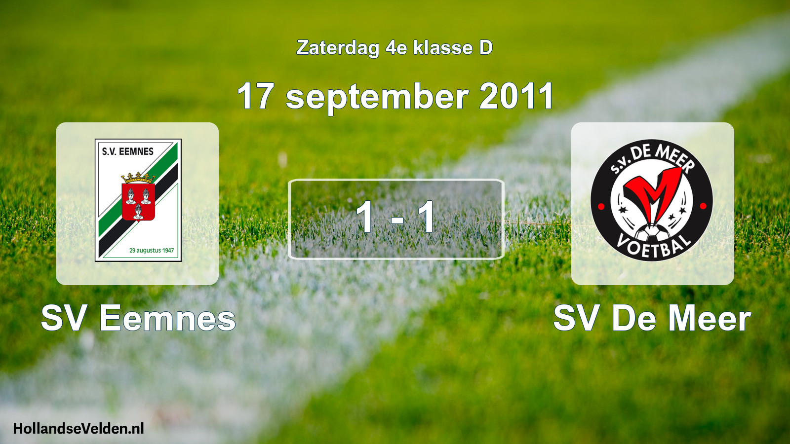 Total number of matches played: SV Eemnes - SV De Meer 1 - 1 (17 September 2011)