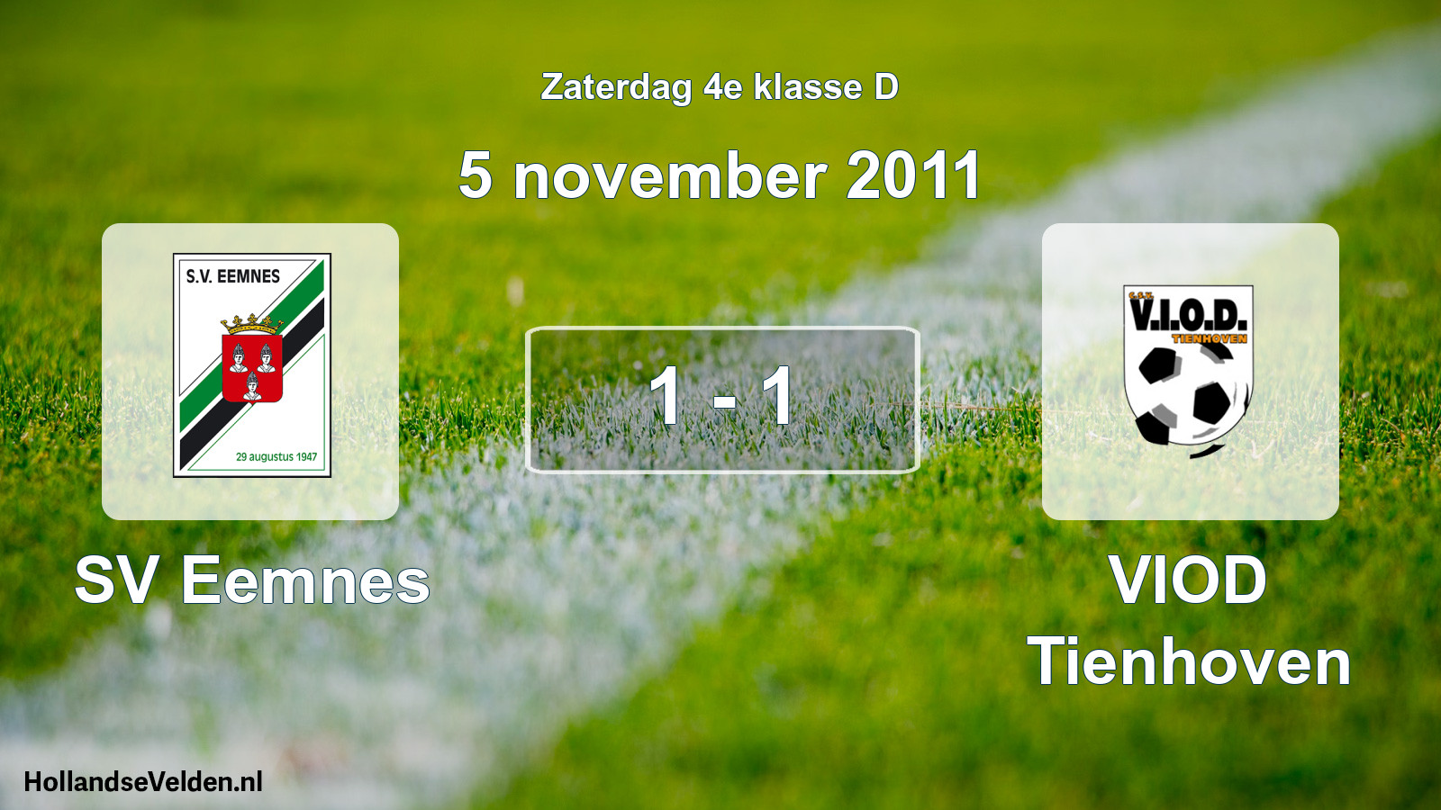Total number of matches played: SV Eemnes - VIOD Tienhoven 1 - 1 (5 November 2011)