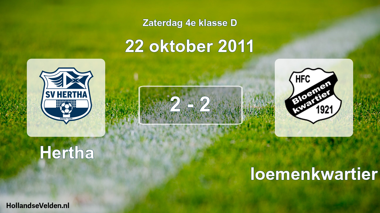 Total number of matches played: Hertha - Bloemenkwartier 2 - 2 (22 October 2011)