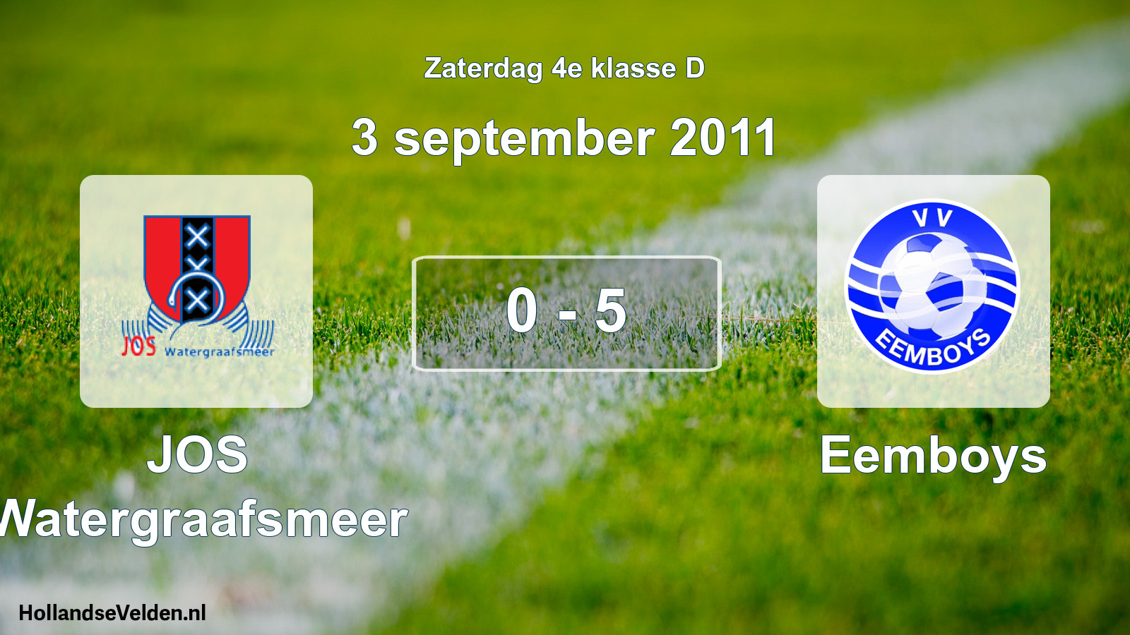 Total number of matches played: JOS Watergraafsmeer - Eemboys 0 - 5 (3 September 2011)