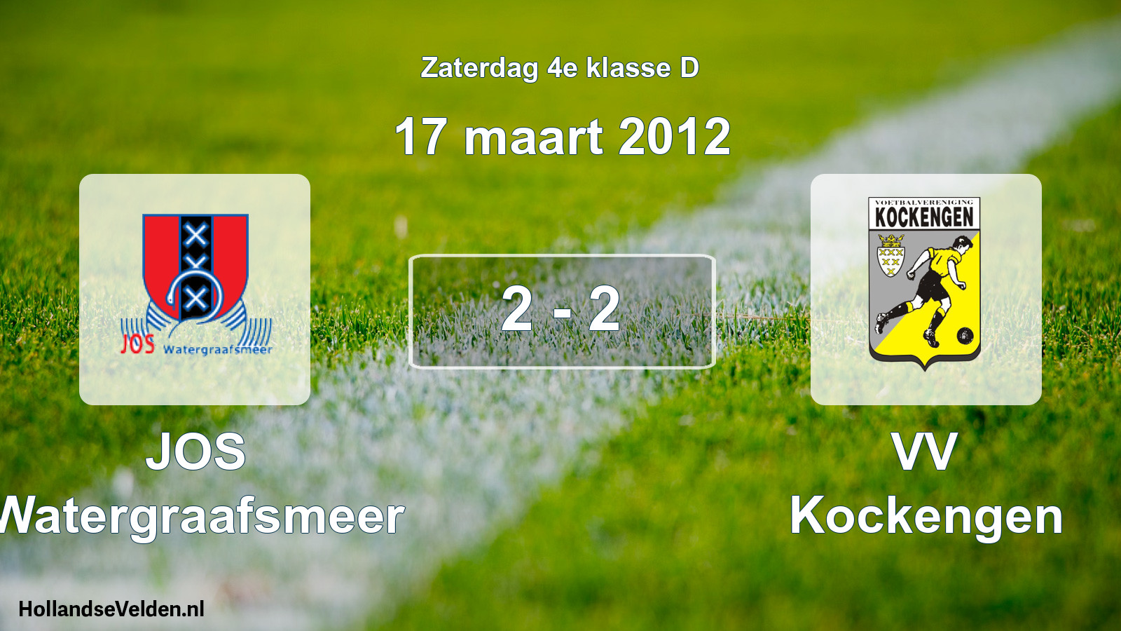 Total number of matches played: JOS Watergraafsmeer - VV Kockengen 2 - 2 (17 March 2012)