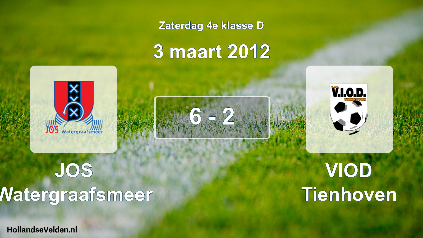 Total number of matches played: JOS Watergraafsmeer - VIOD Tienhoven 6 - 2 (3 March 2012)