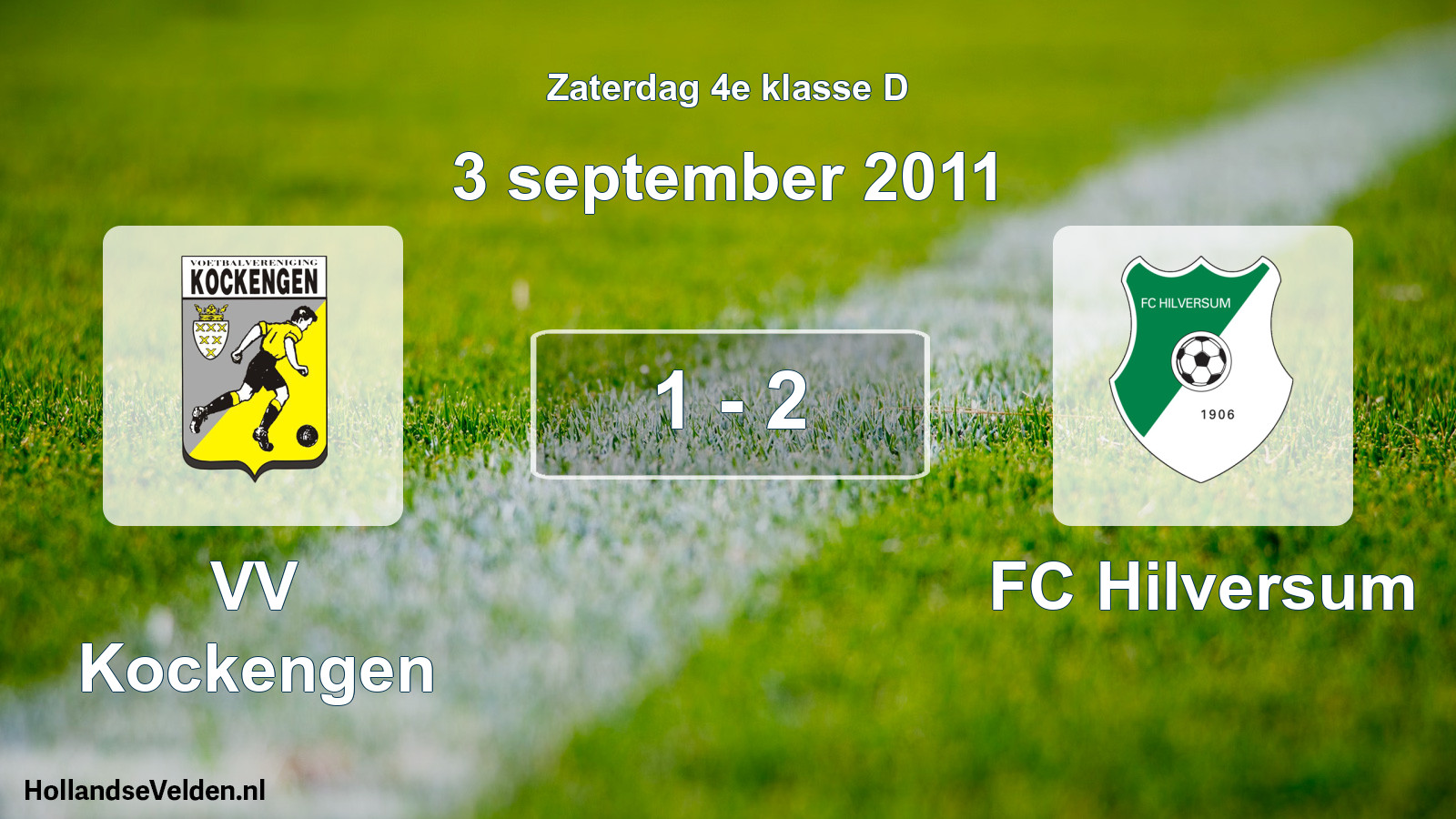 Total number of matches played: VV Kockengen - FC Hilversum 1 - 2 (3 September 2011)