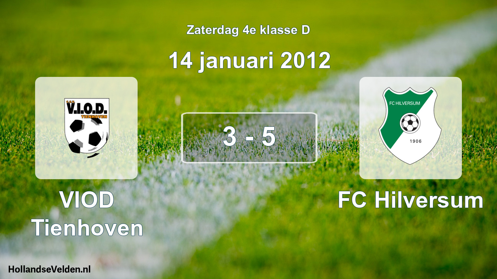 Total number of matches played: VIOD Tienhoven - FC Hilversum 3 - 5 (14 January 2012)