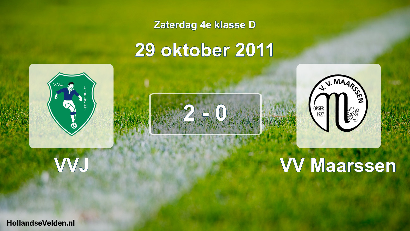 Total number of matches played: VVJ - VV Maarssen 2 - 0 (29 October 2011)