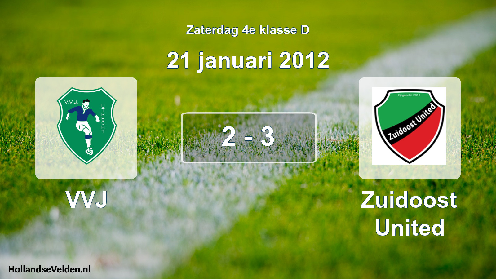 Total number of matches played: VVJ - Zuidoost United 2 - 3 (21 January 2012)