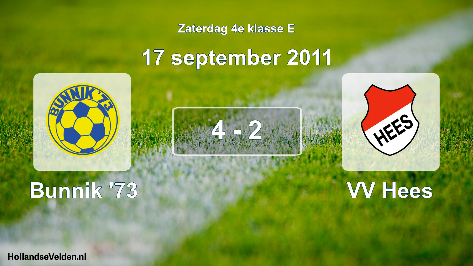 Total number of matches played: Bunnik '73 - VV Hees 4 - 2 (17 September 2011)