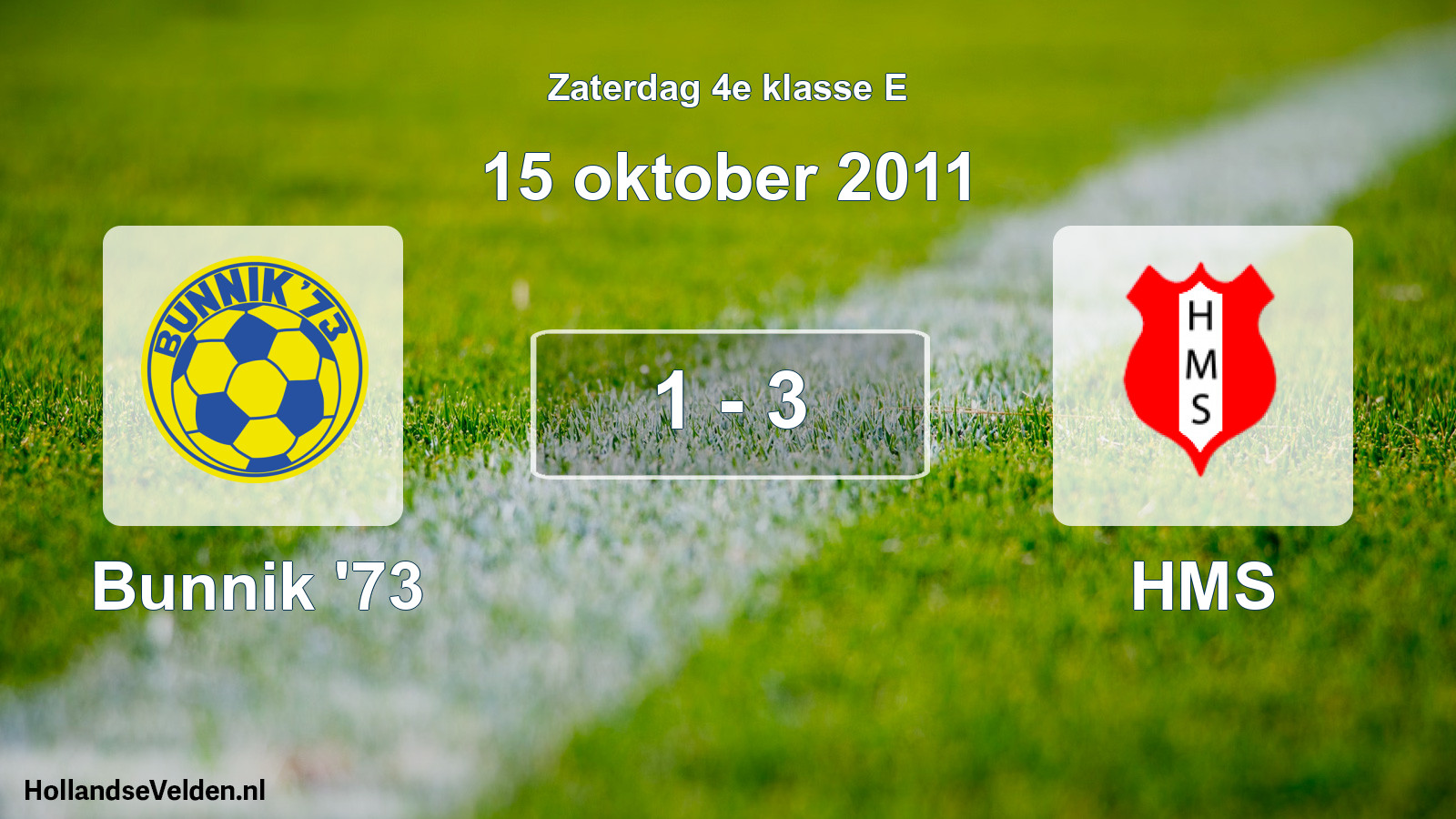 Total number of matches played: Bunnik '73 - HMS 1 - 3 (15 October 2011)