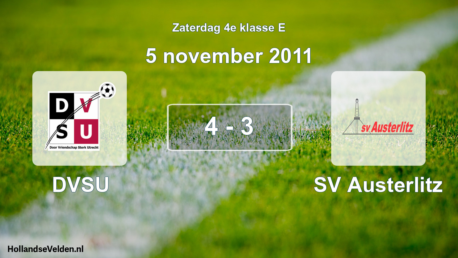 Total number of matches played: DVSU - SV Austerlitz 4 - 3 (5 November 2011)