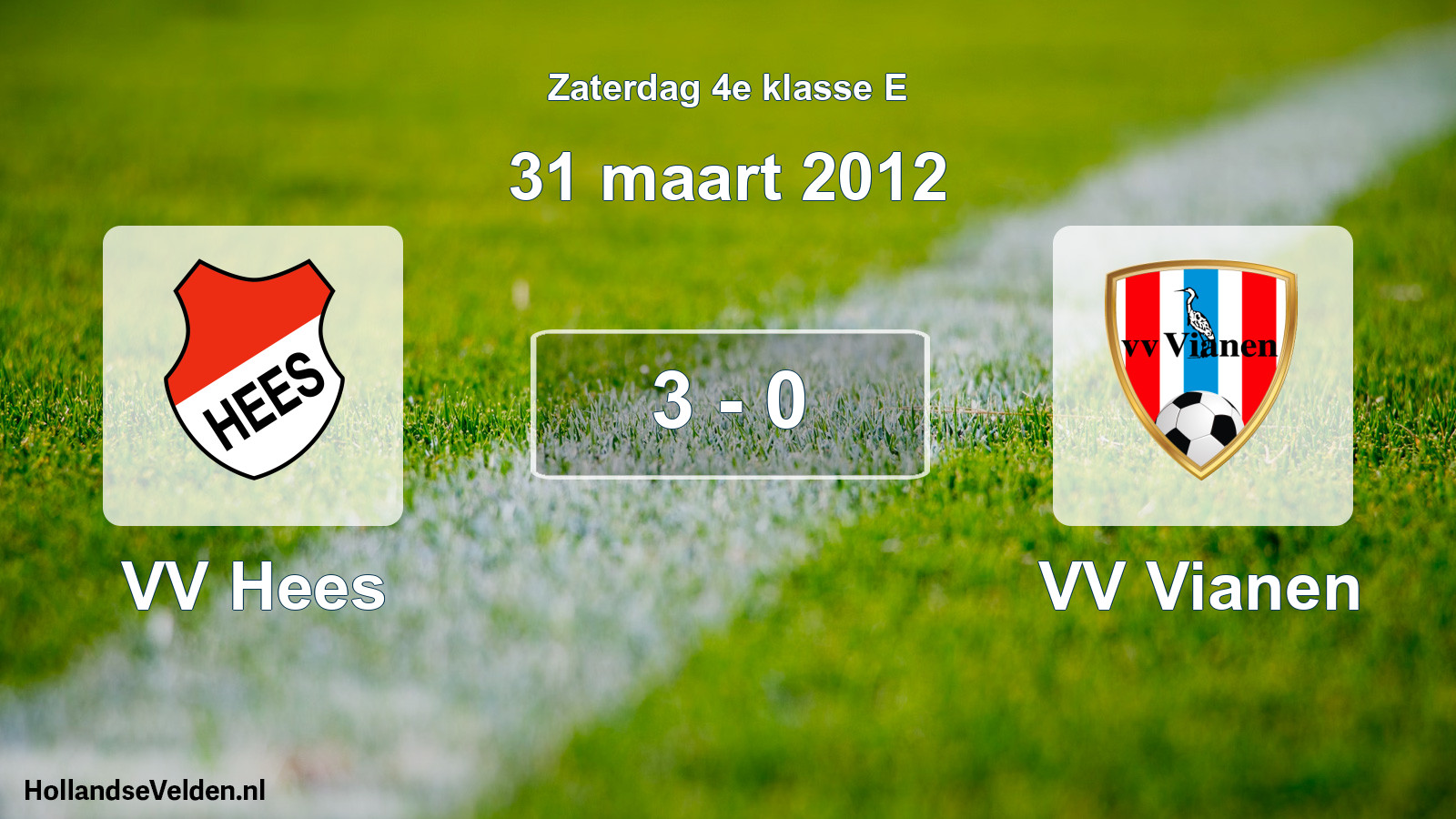Total number of matches played: VV Hees - VV Vianen 3 - 0 (31 March 2012)