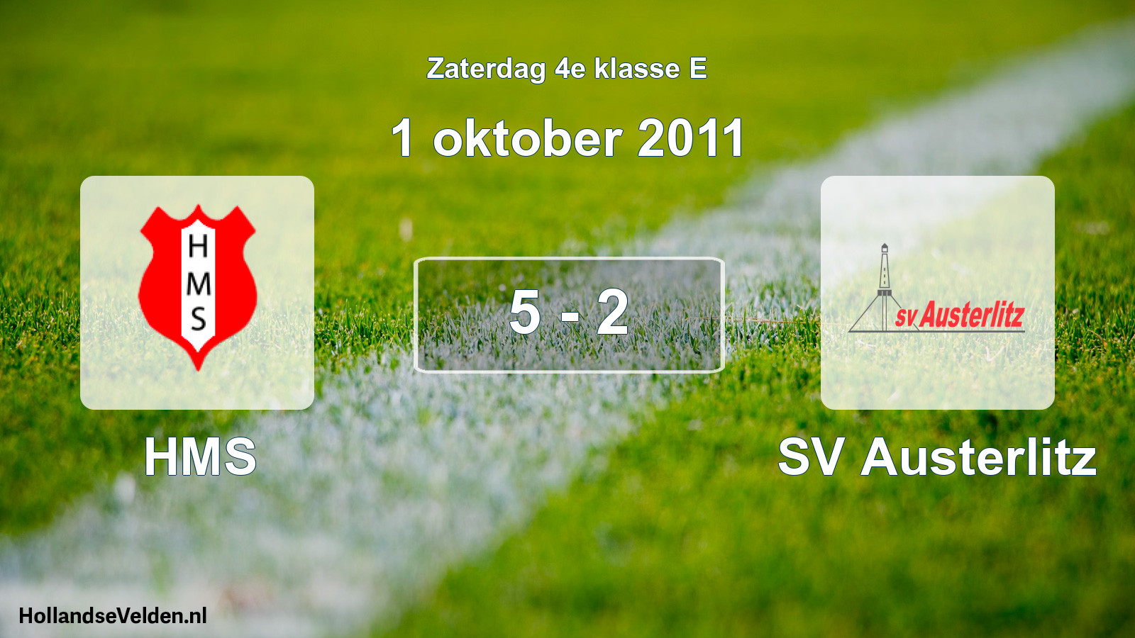 Total number of matches played: HMS - SV Austerlitz 5 - 2 (1 October 2011)