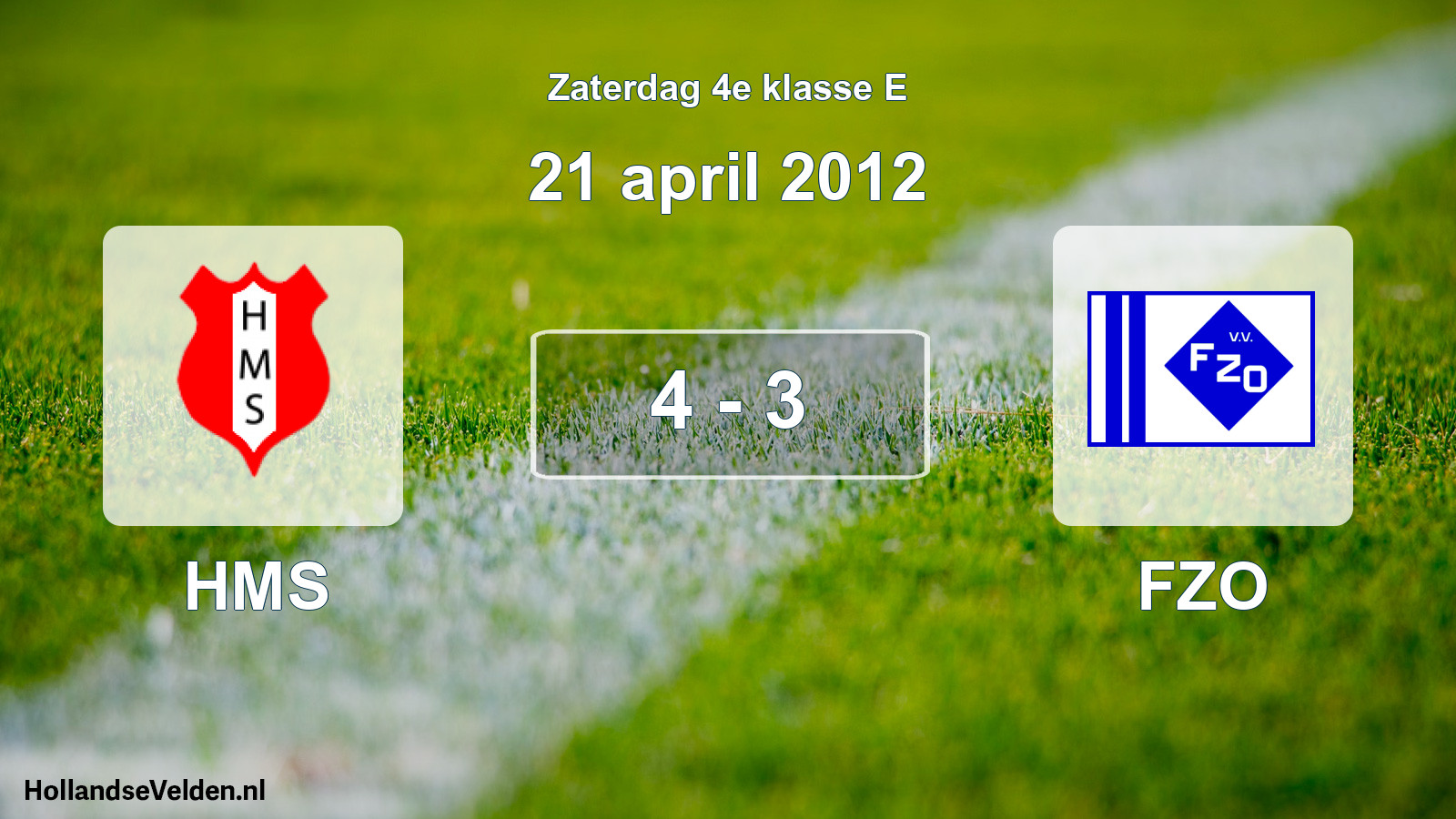 Total number of matches played: HMS - FZO 4 - 3 (21 April 2012)