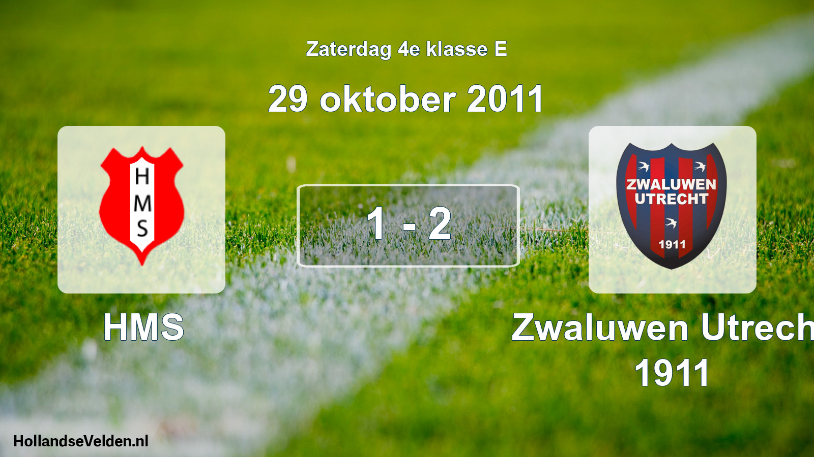 Total number of matches played: HMS - Zwaluwen Utrecht 1911 1 - 2 (29 October 2011)