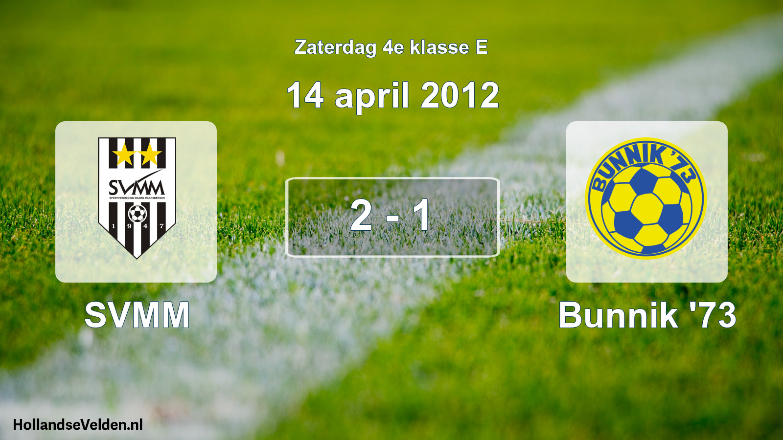 Total number of matches played: SVMM - Bunnik '73 2 - 1 (14 April 2012)