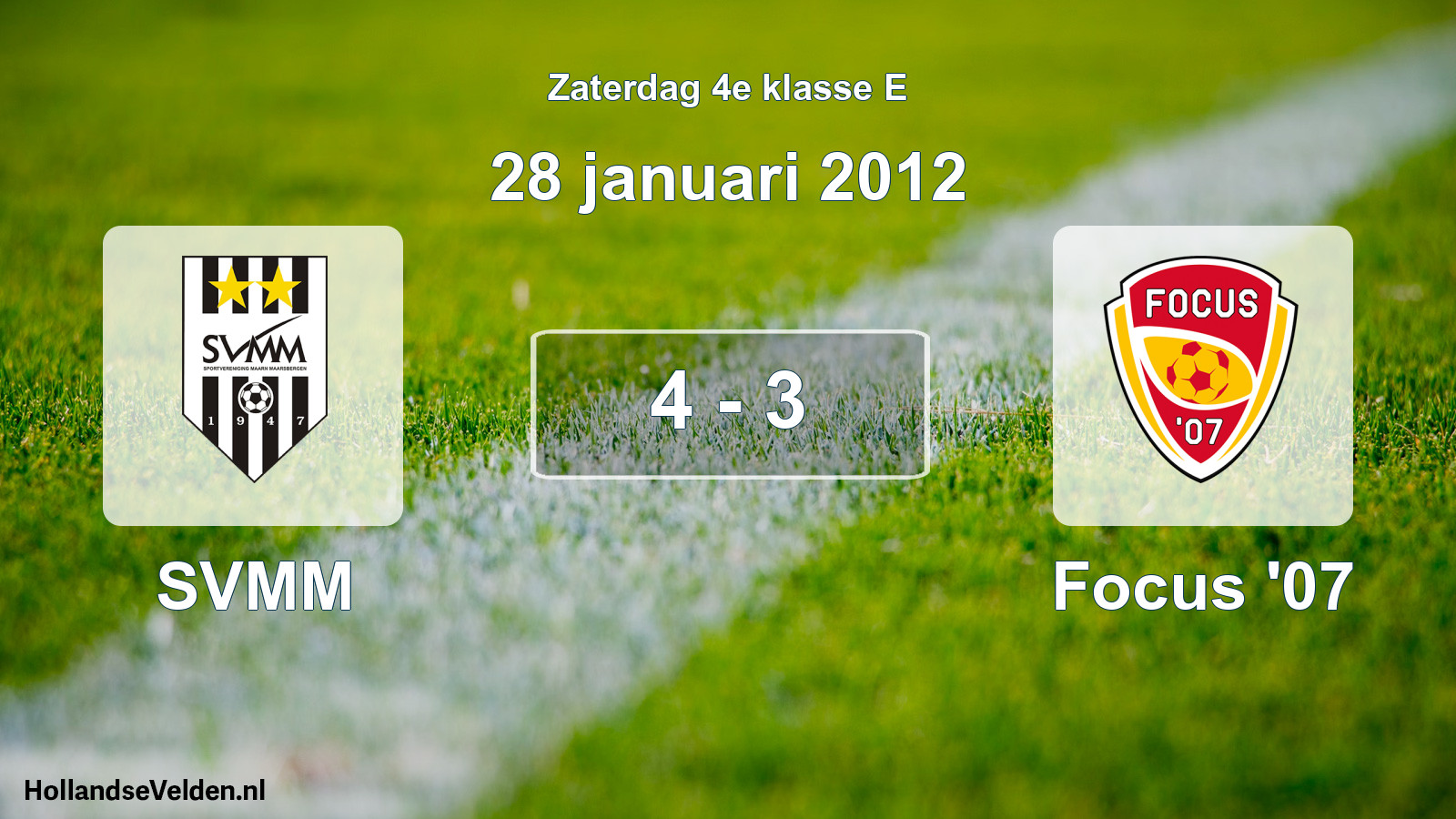 Total number of matches played: SVMM - Focus '07 4 - 3 (28 January 2012)