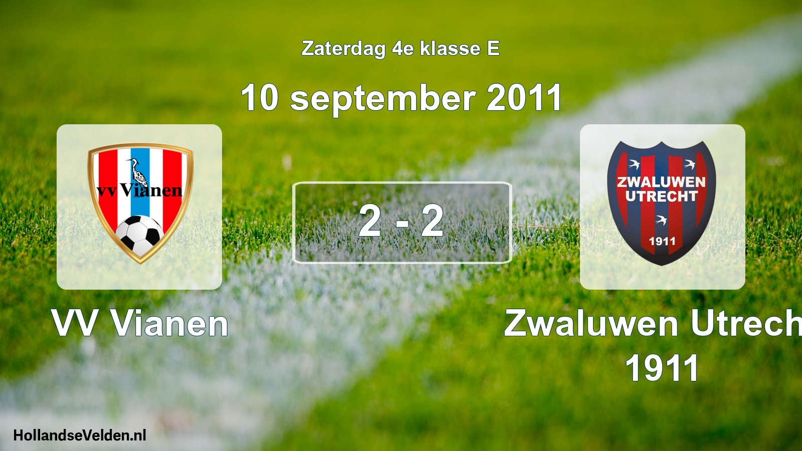 Total number of matches played: VV Vianen - Zwaluwen Utrecht 1911 2 - 2 (10 September 2011)