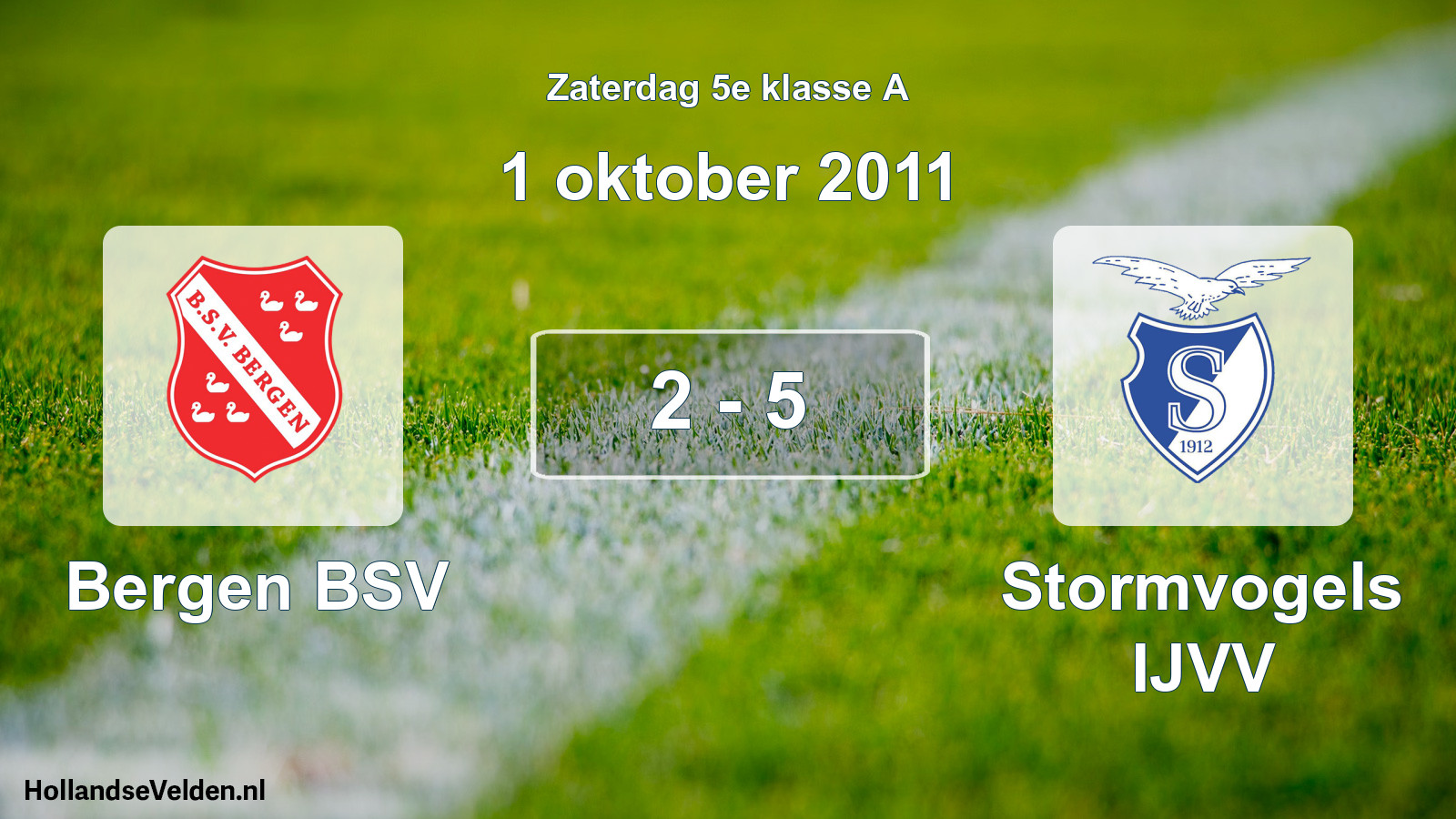 Total number of matches played: Bergen BSV - Stormvogels IJVV 2 - 5 (1 October 2011)