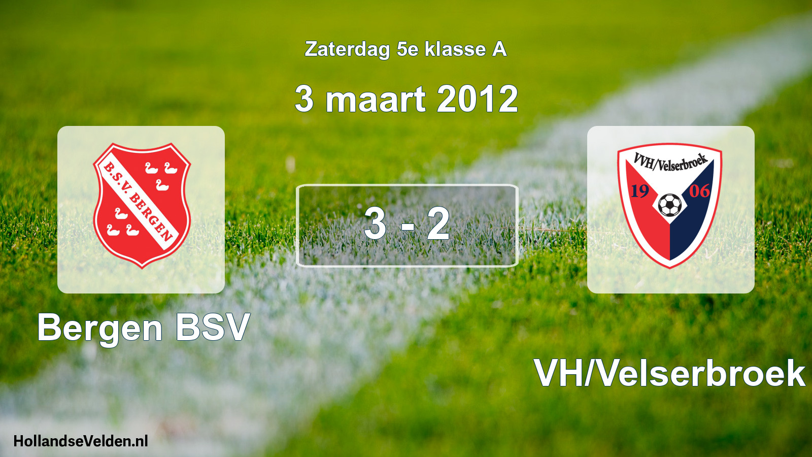 Total number of matches played: Bergen BSV - VVH/Velserbroek 3 - 2 (3 March 2012)