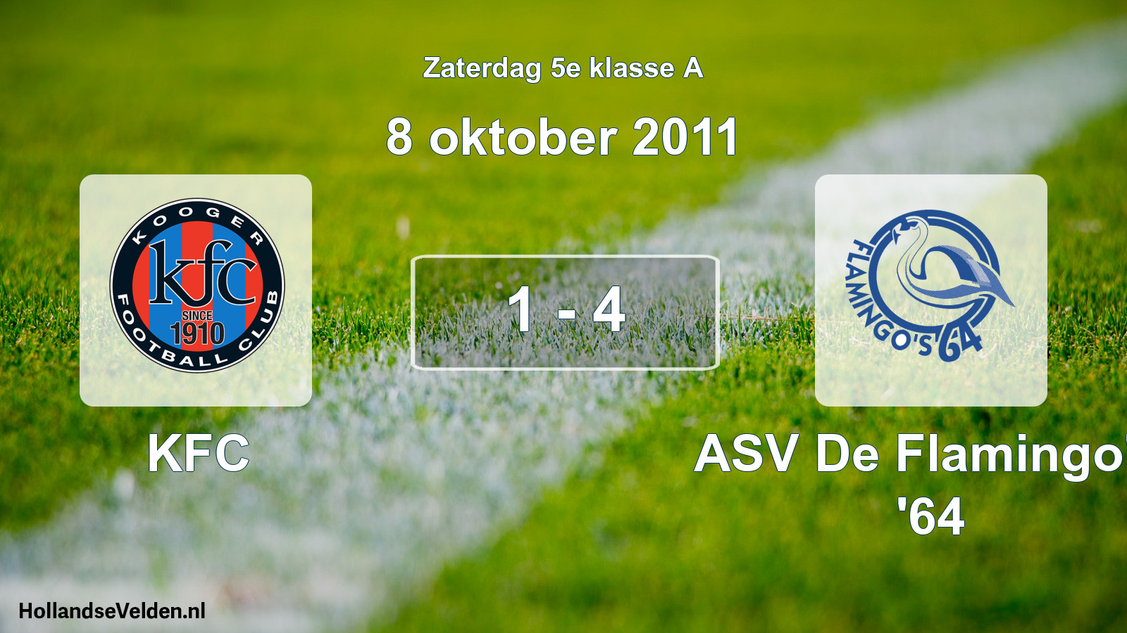 Total number of matches played: KFC - ASV De Flamingo's '64 1 - 4 (8 October 2011)