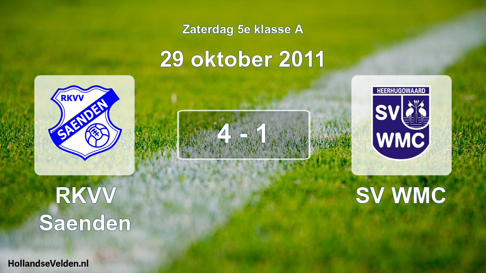 Total number of matches played: RKVV Saenden - SV WMC 4 - 1 (29 October 2011)